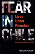 Fear in Chile: Lives under Pinochet