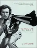 Dream Life: Movies, Media, and the Mythology of the Sixties