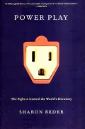 Power Play : The Fight to Control the World's Electricity