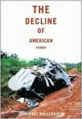 Decline of American Power: The U.S. in a Chaotic World