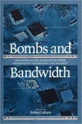 Bombs and Bandwidth: The Emerging Relationship between IT and Security