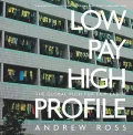 Low Pay High Profile : The Global Push for Fair Labor