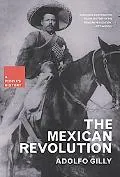 Mexican Revolution A New Press Peoples's History