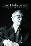 Interesting Times : A Twentieth-Century Life