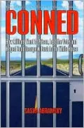 Conned: How Millions Went to Prison, Lost the Vote, and Helped Send George W. Bush to the White House