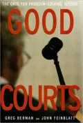Good Courts: The Case for Problem-Solving Justice