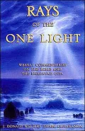 Rays of the One Light: Weekly Commentaries on the Bible and Bhagauad Gita