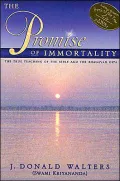 Promise of Immortality: The True Teaching of the Bible and the Bhagavad Gita