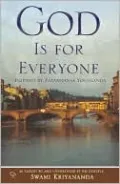God Is For Everyone: Inspired by Paramhansa Yogananda
