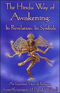 Hindu Way of Awakening: Its Revelation, Its Symbols