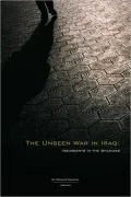 The Unseen War in Iraq: Insurgents in the Shadows