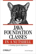 Java Foundation Classes in a Nutshell