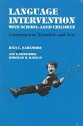Language Intervention with School-Aged Children: Conversation, Narrative and Text