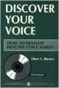 Discover Your Voice: How to Develop Healthy Voice Habits