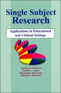 Single-Subject Research: Application in Educational and Clinical Settings
