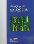 Managing the Year 2000 Crisis : Strategies and Solutions
