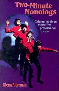 2-Minute Monologs; Original Audition Scenes for Professional Actors