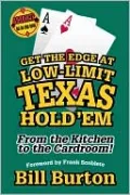 Get the Edge at Low-Limit Texas Hold'em: From the Kitchen to the Cardroom (Get-the-Edge Guides Series)