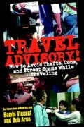 Travel Advisory : How to Avoid Thefts, Cons, and Street Scams While Traveling