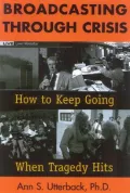 Broadcasting Through Crisis : How to Keep Going When Tragedy Hits