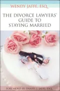 Divorce Lawyers' Guide to Staying Married