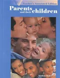 Parents and Their Children: Teacher's Annotated Edition