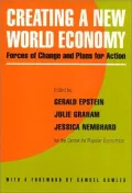 Creating A New World Economy: Forces Of Change And Plans For Action