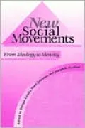 New Social Movements: From Ideology to Identity