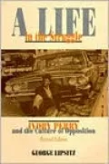 A Life in the Struggle: Ivory Perry and the Culture of Opposition