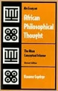 An Essay on African Philosophical Thought: The Akan Conceptual Scheme