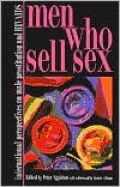 Men Who Sell Sex: International Perspectives on Male Prostitution and AIDS