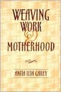Weaving Work and Motherhood