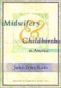 Midwifery and Childbirth in America