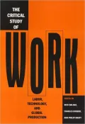 Critical Study of Work Labor, Technology, and Global Production
