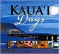 Kaua'i Days