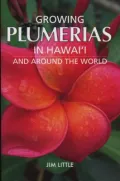 Growing Plumerias in Hawaii