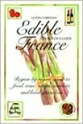 Edible France: A Traveller's Guide