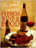 Richard Olney's French Wine and Food: A Wine Lover's Cookbook