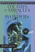 The Days of Miracles and Wonders: An Epic of the New World Disorder