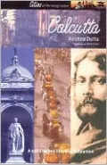 Calcutta: A Cultural and Literary History