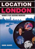 Location London: London's Film Locations Uncovered