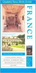 Charming Small Hotels: France