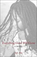 Everything Good Will Come