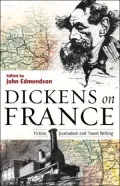 Dickens on France: Fiction, Journalism, and Travel