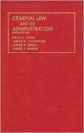 Criminal Law and Its Administration