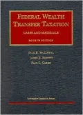 Federal Wealth Transfer Taxation: Cases and Materials