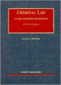 Criminal Law Cases, Comment, Questions