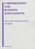 Corporations and Business Associations Statutes, Rules, Materials, and Forms