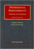 Problems and Materials on Professional Responsibility