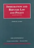 1999 Supplement to Immigration and Refugee Law and Policy